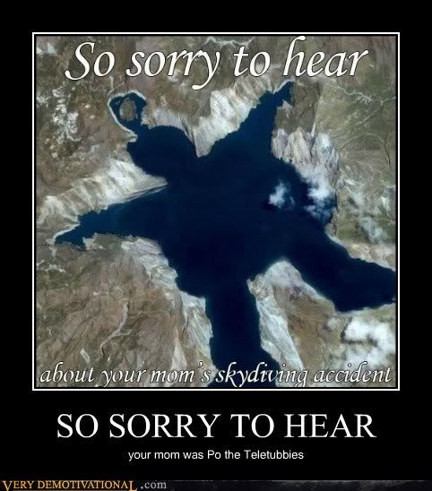 demotivational-posters-so-sorry-to-hear.jpg