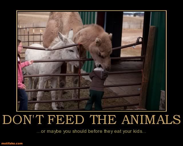 dont-feed-the-animals-eat-petting-zoo-kids-demotivational-posters-1330452426.jpg