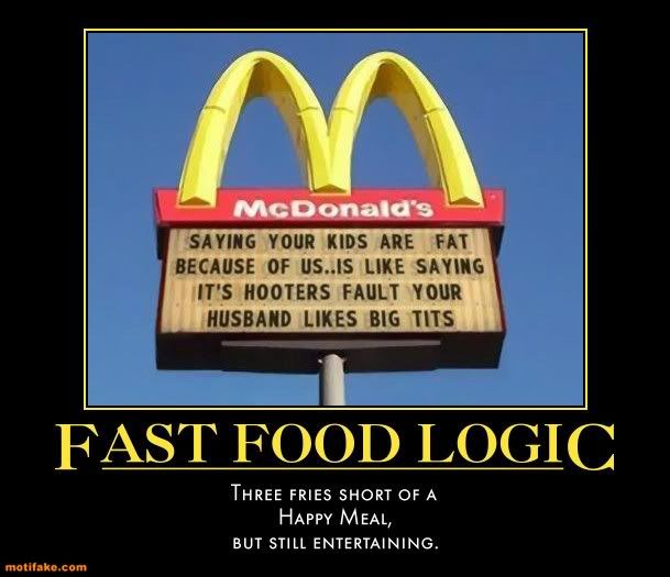 fast-food-logic-skewed-humor-demotivational-posters-1333230689.jpg