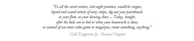 Cold Tangerines quote (c) Heyladyspring.com